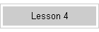 Lesson 4